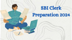 SBI Clerk Preparation 2024