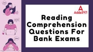 Reading Comprehension Questions For Bank Exams