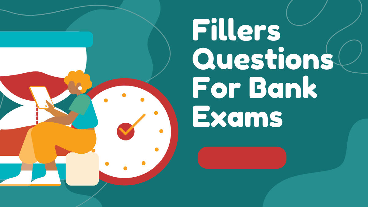 Fillers Questions For Bank Exams