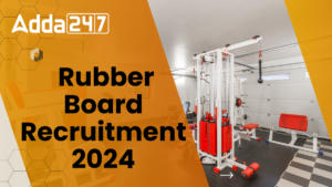 Rubber Board Recruitment 2024 Notification Out, Apply Online Starts for 50 Vacancy