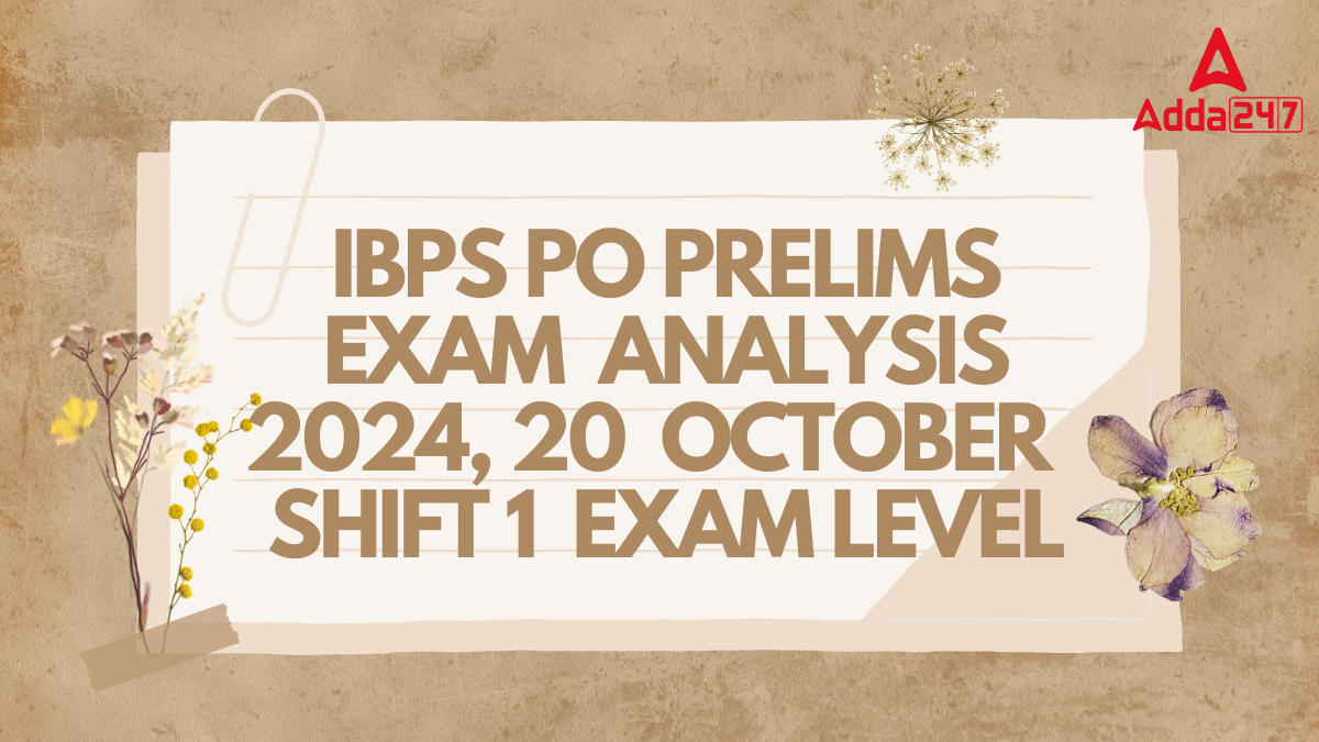 IBPS PO Prelims Exam Analysis 2024, 20 October Shift 1 Exam Level