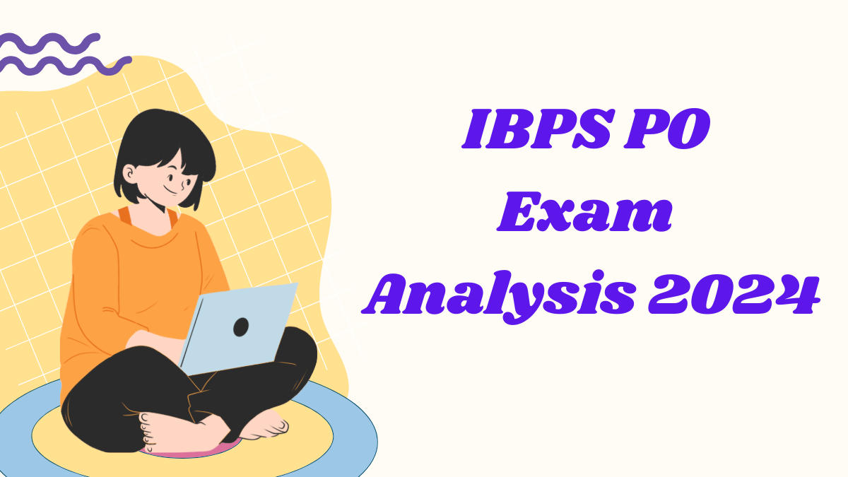 IBPS PO Exam Analysis 2024