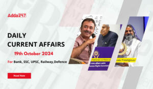 Daily Current Affairs 19th October 2024, Important News Headlines (Daily GK Update)