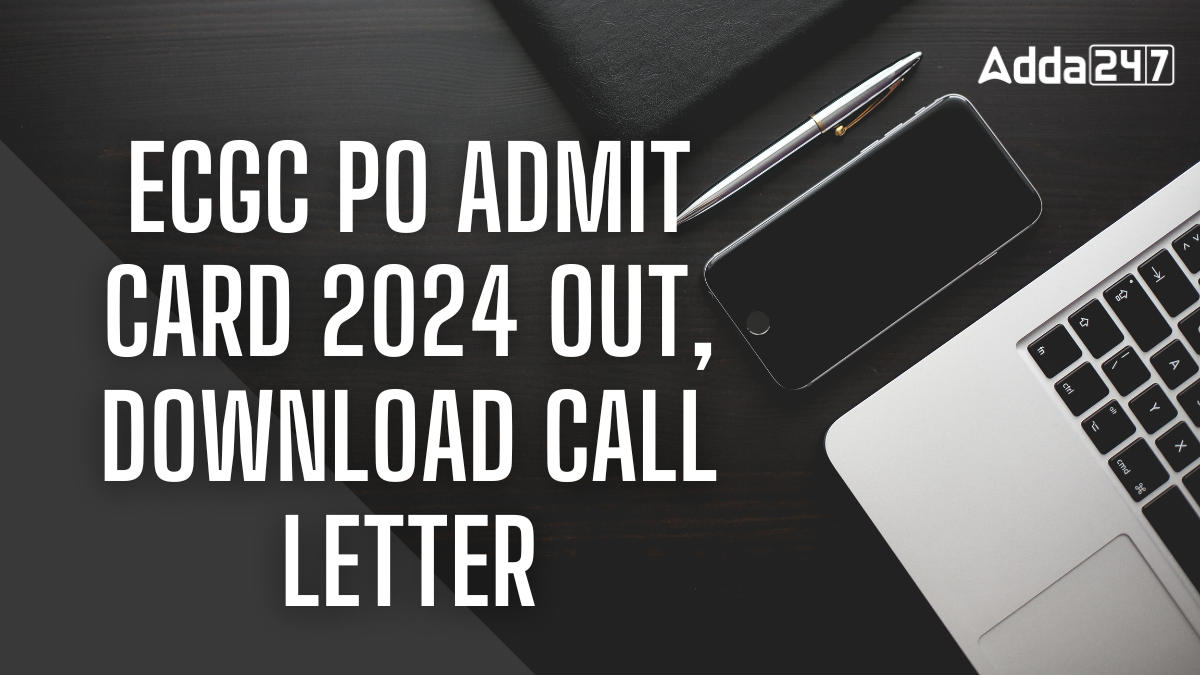 ECGC PO Admit Card 2024