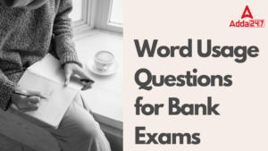 Word Usage Questions for Bank Exams