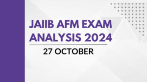 JAIIB AFM Exam Analysis 2024, 27 October, Complete Review