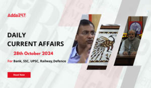 Daily Current Affairs 28th October 2024, Important News Headlines (Daily GK Update)