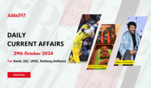 Daily Current Affairs 29th October 2024, Important News Headlines (Daily GK Update)