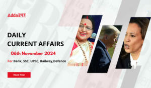 Daily Current Affairs 06th November 2024, Important News Headlines (Daily GK Update)