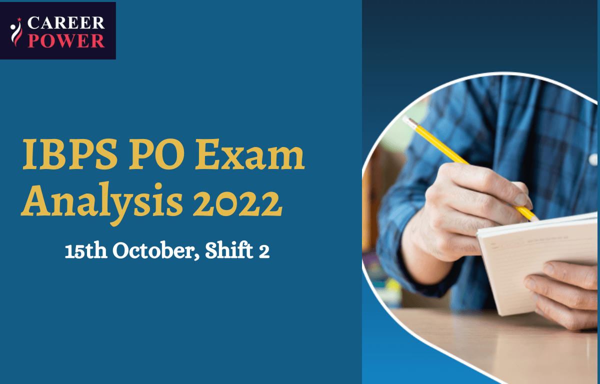 IBPS PO Exam Analysis 2022, 2nd Shift 15th October Exam Review_30.1
