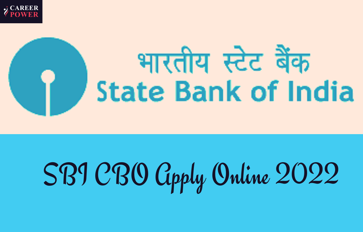 SBI CBO Apply Online 2022, Online Registration Last Date for 1422 Posts_30.1