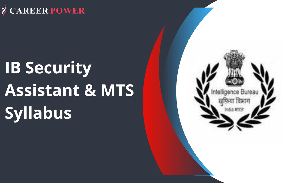 IB Security Assistant Syllabus 2023 For SA And MTS Posts
