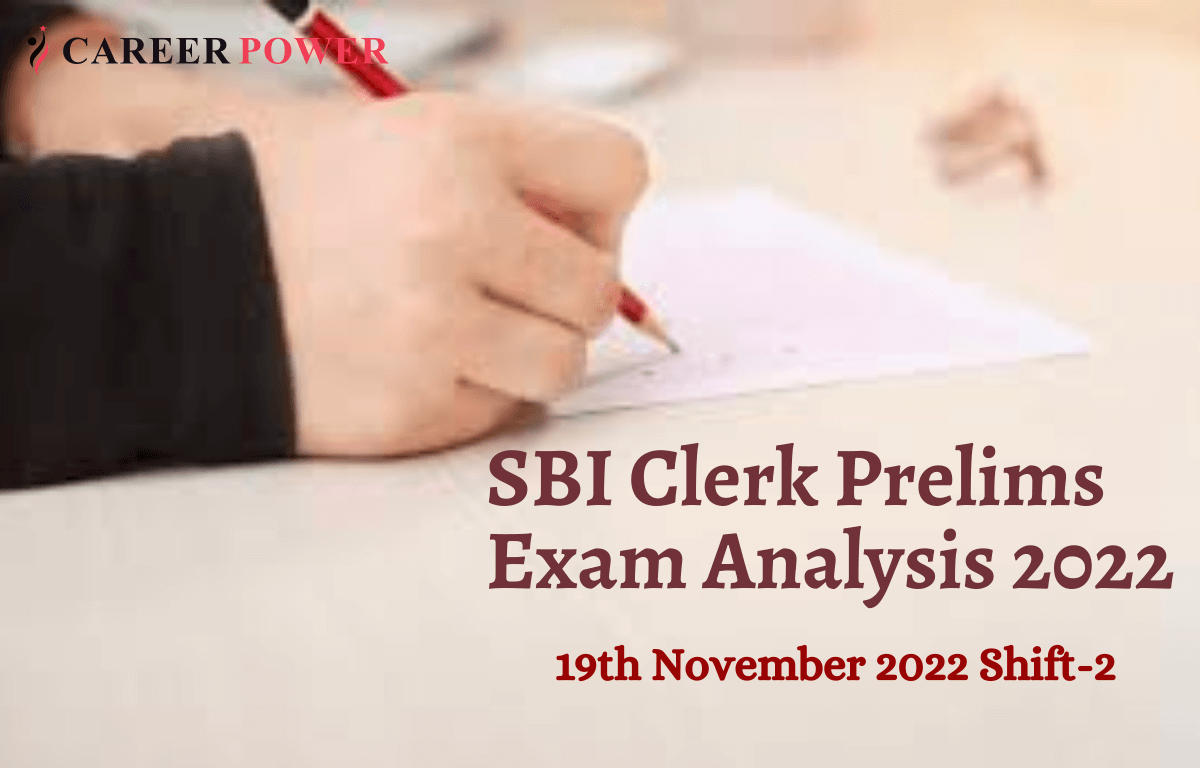 SBI Clerk Prelims Exam Analysis 19 November 2022, Shift 2 Questions Asked_20.1