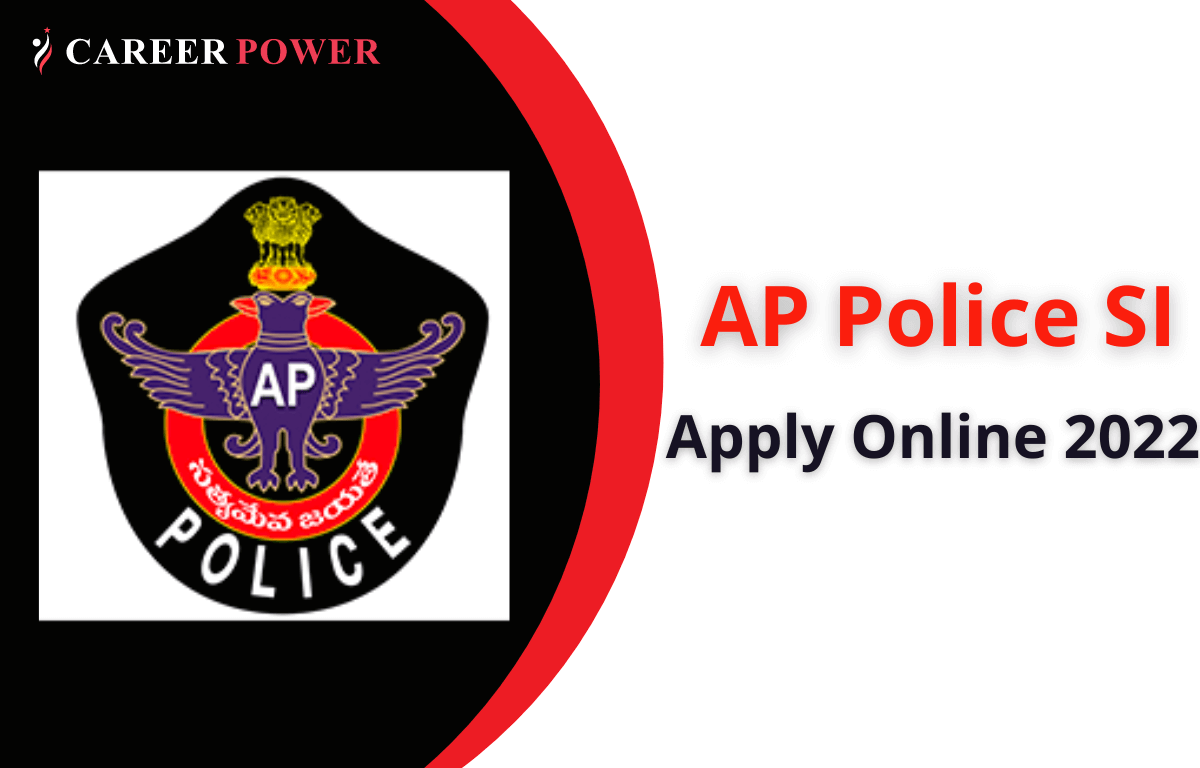 AP Police SI Notification 2022 Out, Apply Online for 411 Vacancies_30.1