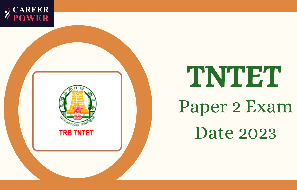 TNTET Paper 2 Exam Date 2023 Out, Check Exam Schedule_20.1