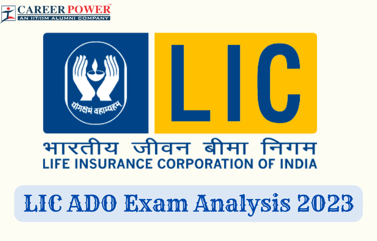 LIC ADO Exam Analysis 2023, 12 March Shift 1 Prelims Exam Review_20.1