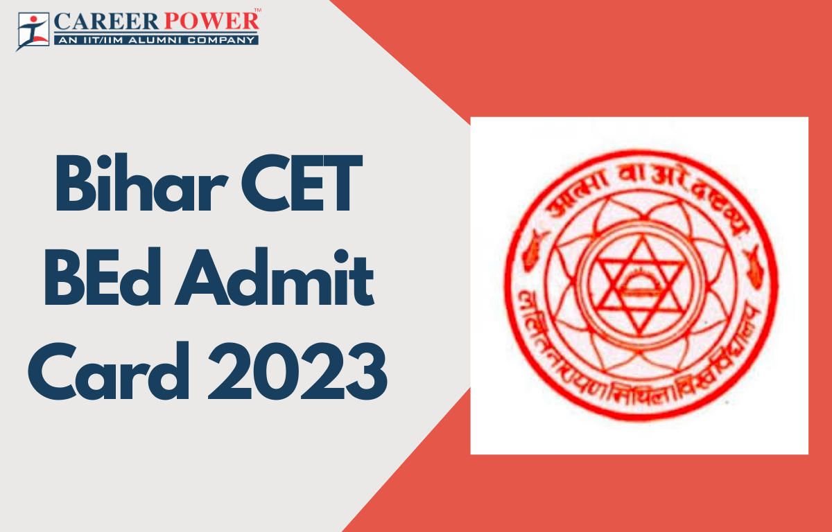 Bihar BEd Admit Card 2023 Out, Direct Download Link