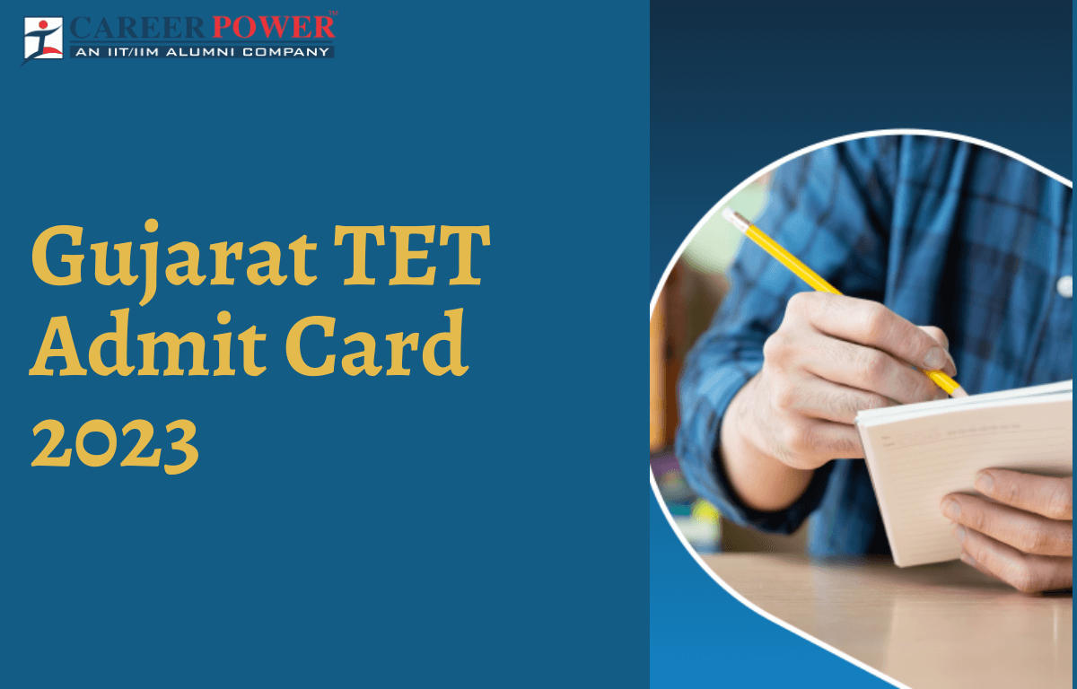 Gujarat TET Admit Card 2023, Paper 1 and 2 GTET Call Letter_20.1