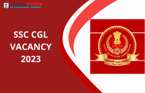 SSC CGL Vacancy 2023