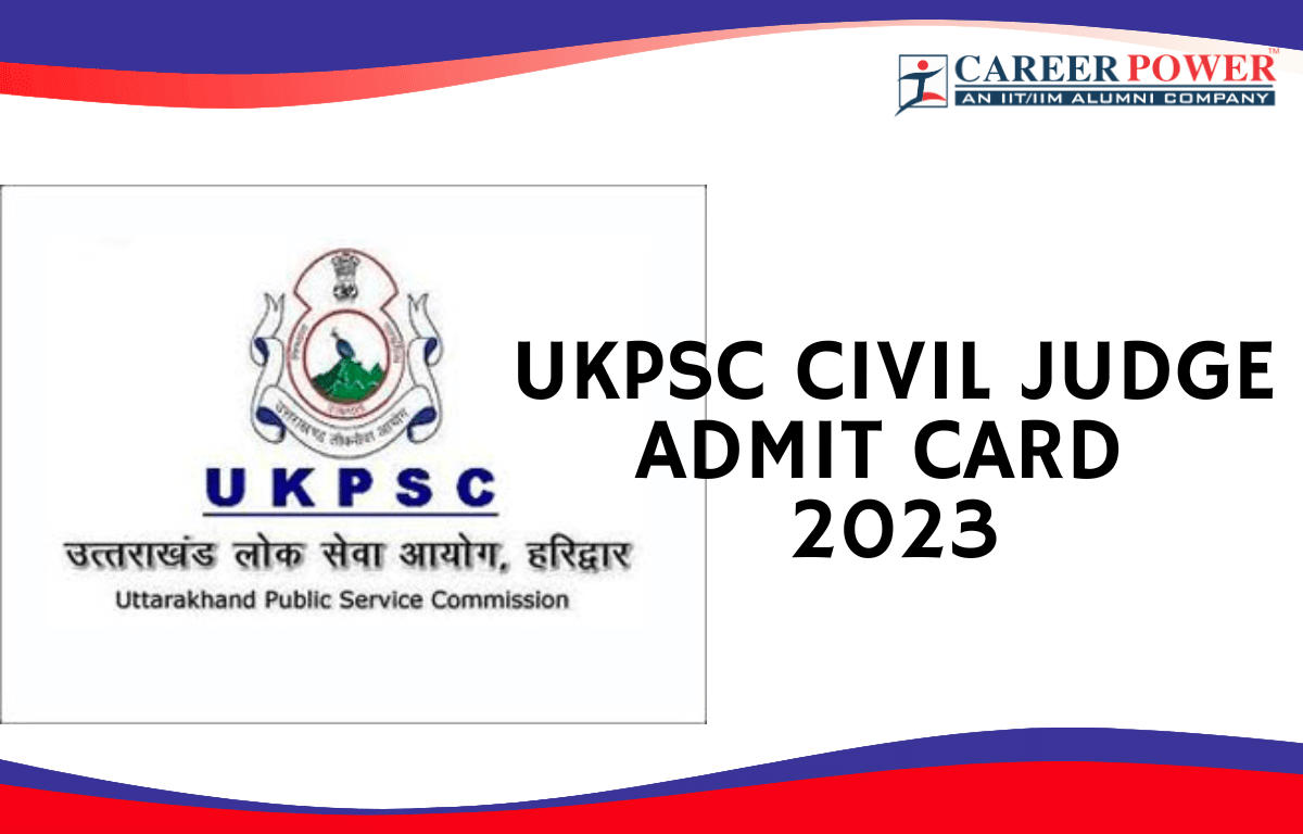 UKPSC Civil Judge Admit Card 2023