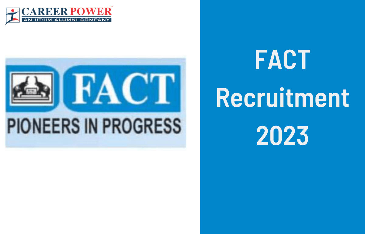 FACT Recruitment 2023, Last Date to Apply for 74 Vacancies_20.1