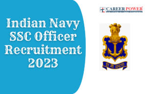 Indian Navy SSC Officer Recruitment 2023, Last Date to Apply for 227 Posts