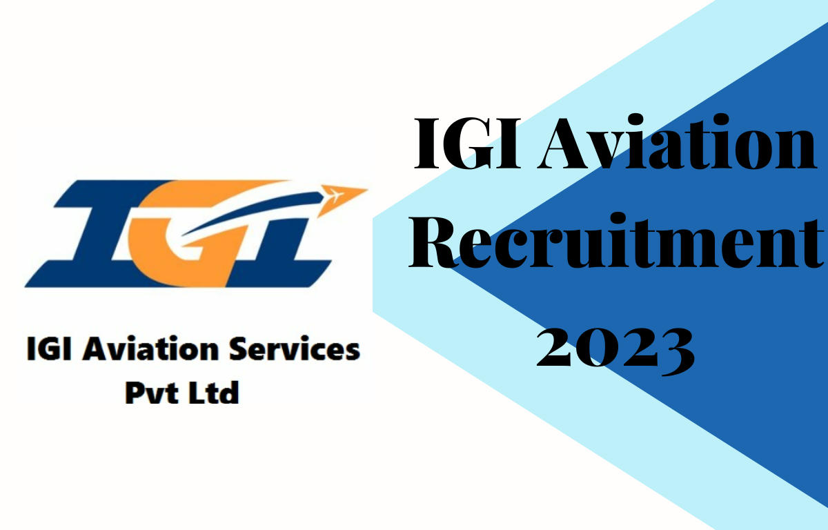 IGI Aviation Recruitment 2023 Exam Date for 1086 Posts_20.1