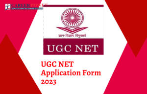 UGC NET Application Form 2023