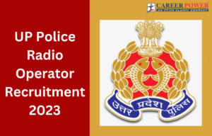 UP Police Radio Operator Recruitment 2023