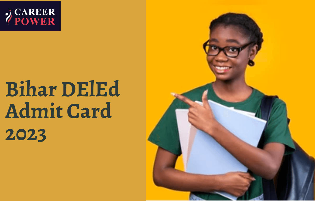 Bihar DElEd Admit Card 2023 Out, Direct Download Link_30.1