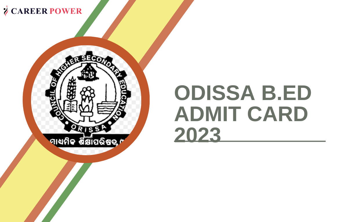 Odisha B.Ed Admit Card 2023 Out, Direct Download Link_20.1