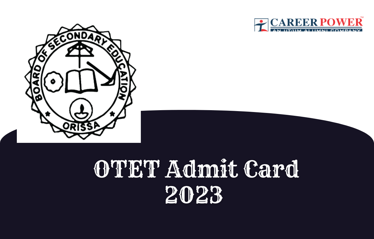 OTET Admit Card 2023 Out, Download Odisha TET Admit Card_20.1