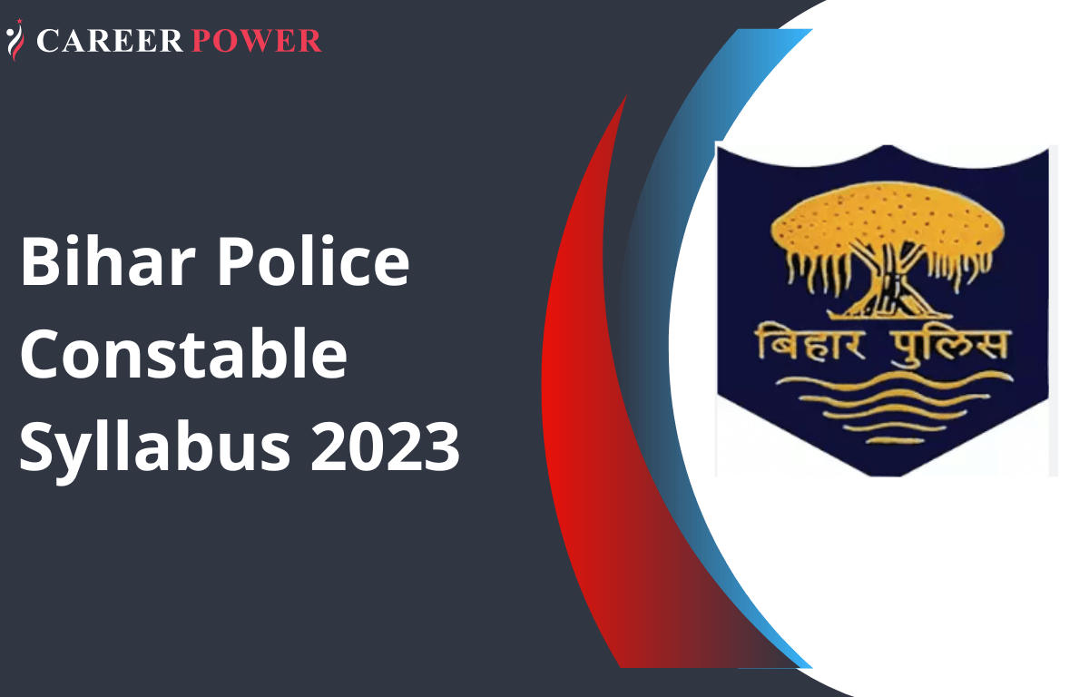 Bihar Police Constable Syllabus 2023