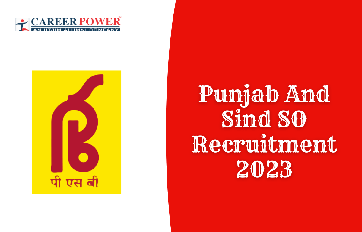 Punjab And Sind SO Recruitment 2023