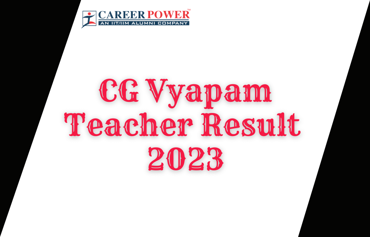 CG Vyapam Teacher Result 2023 Out, Merit List & Result PDF_20.1