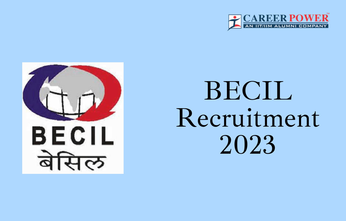BECIL Recruitment 2023, Apply Online for 110 Vacancies_20.1