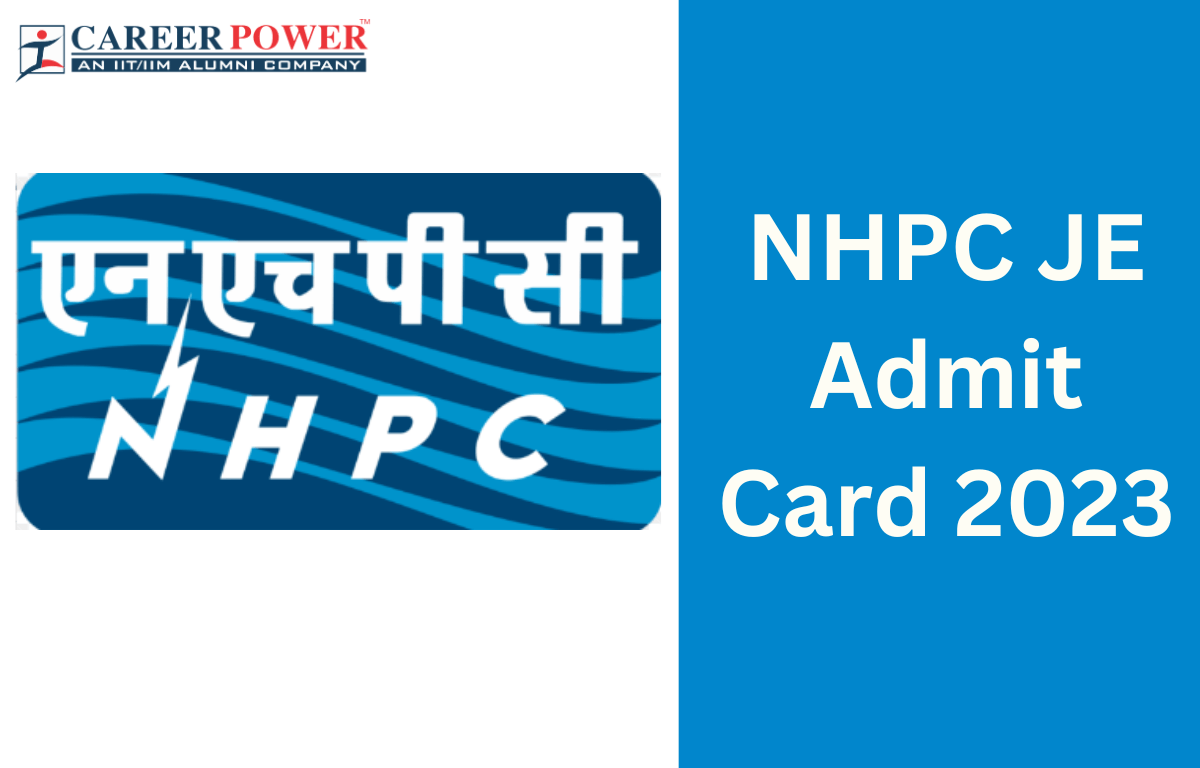 NHPC JE Admit Card 2023 Out, Download Hall Ticket for All Posts_20.1