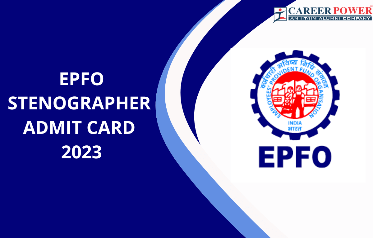 EPFO Stenographer Admit Card 2023