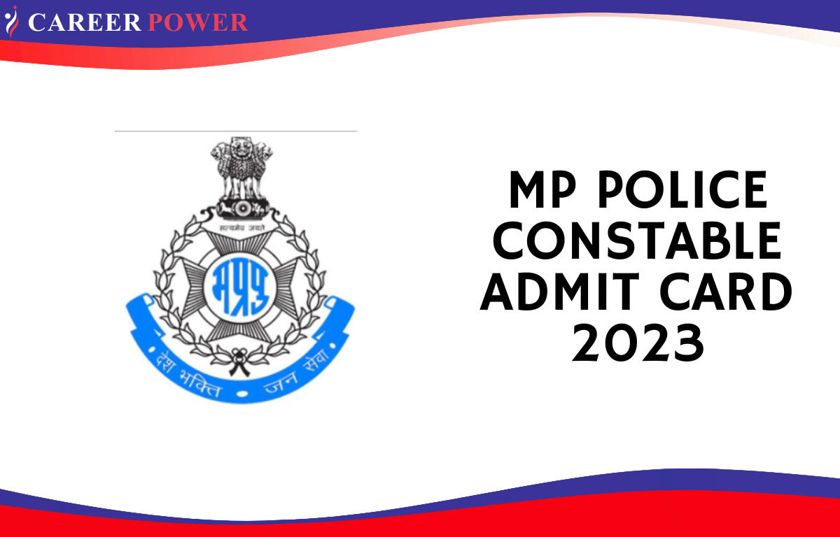 MP Police Constable Admit Card 2023 Out, Download Link_30.1