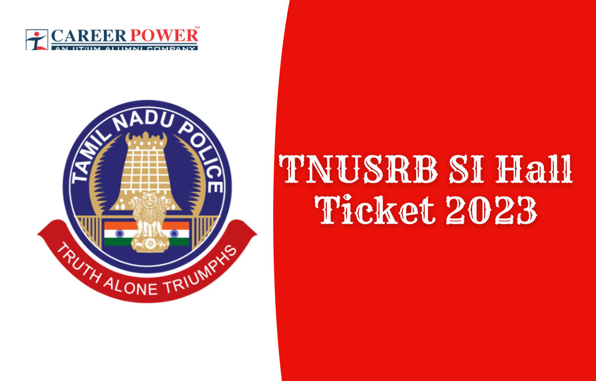 TNUSRB SI Hall Ticket 2023 Out, TN SI Admit Card Download Link_20.1
