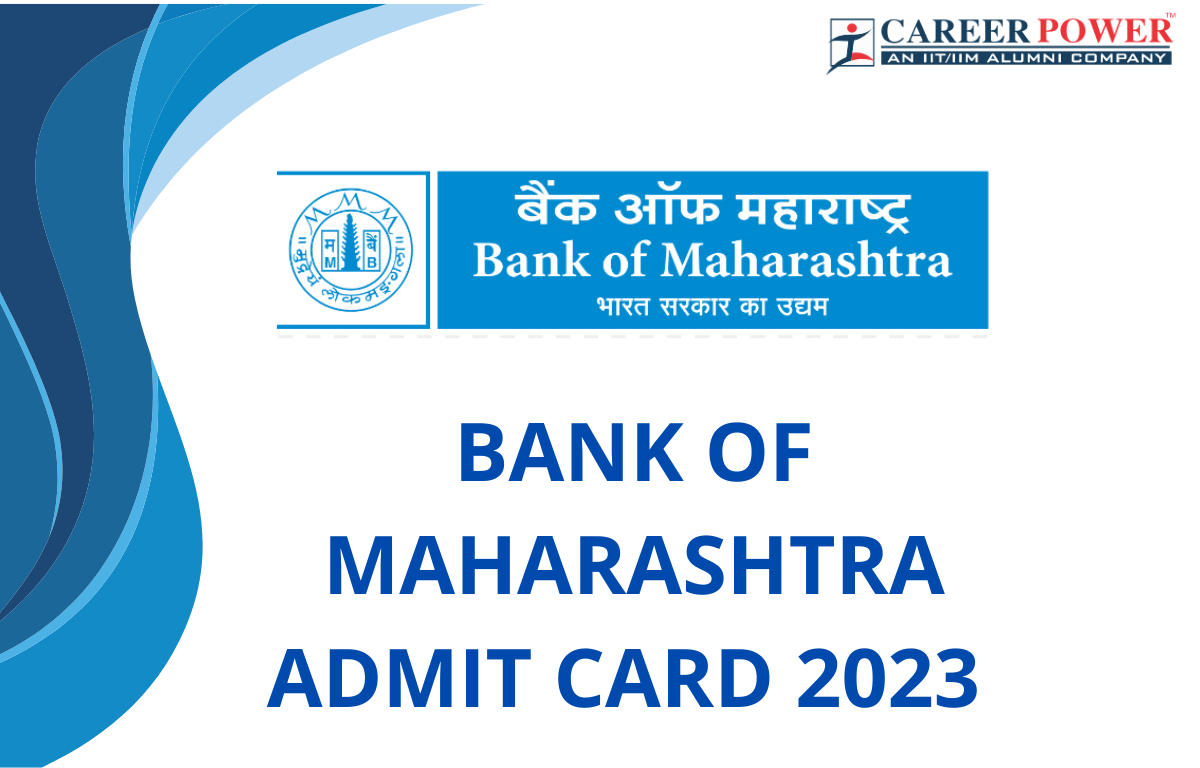 BANK OF MAHARASHTRA ADMIT CARD 2023