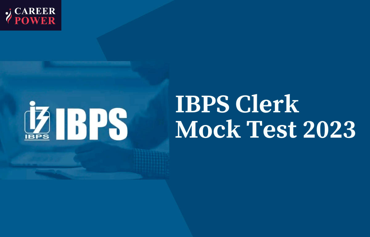 IBPS Clerk Mock Test 2023 Out @ibps.in, Practice Now_20.1