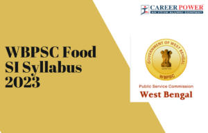 WBPSC Food SI Syllabus 2023