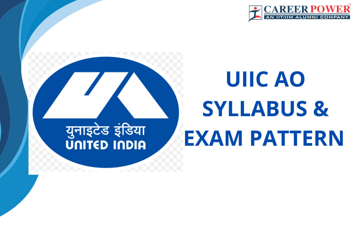 UIIC AO Syllabus & Exam Pattern