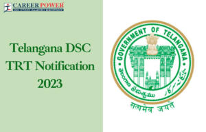 Telangana DSC TRT Notification 2023