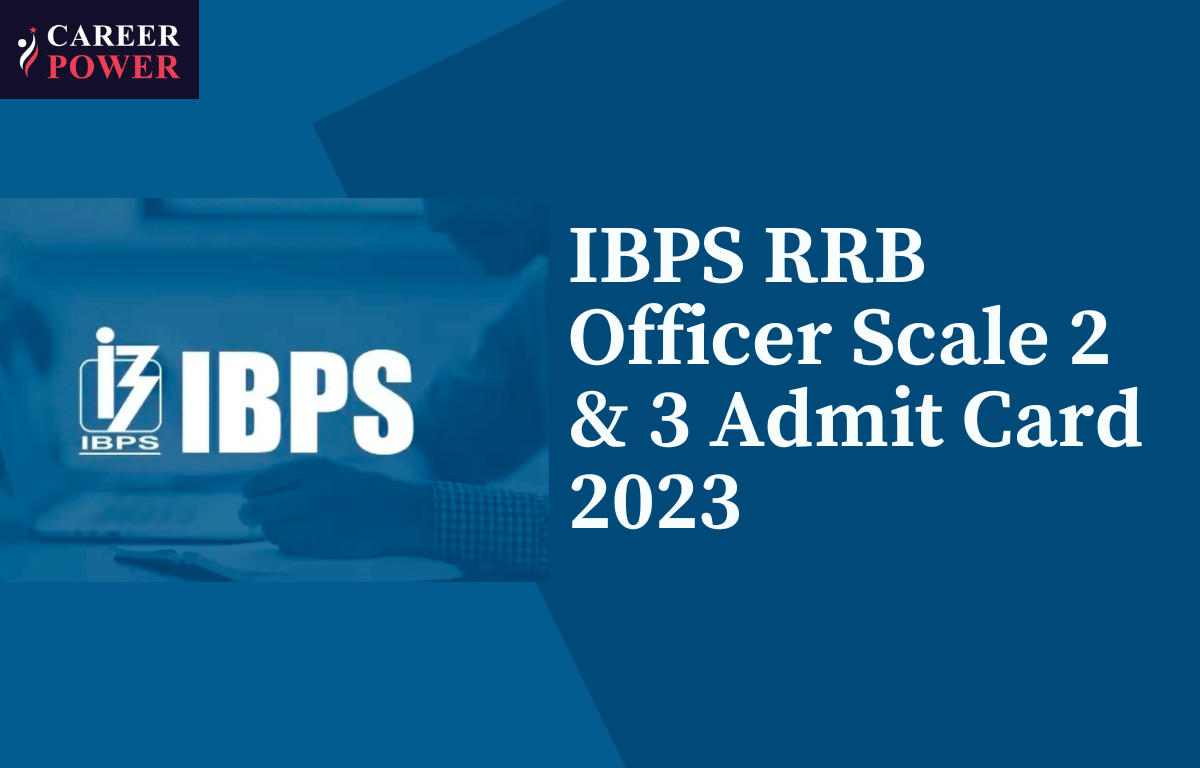 IBPS RRB Officer Scale 2 & 3 Admit Card 2023 Out, Download Link_20.1