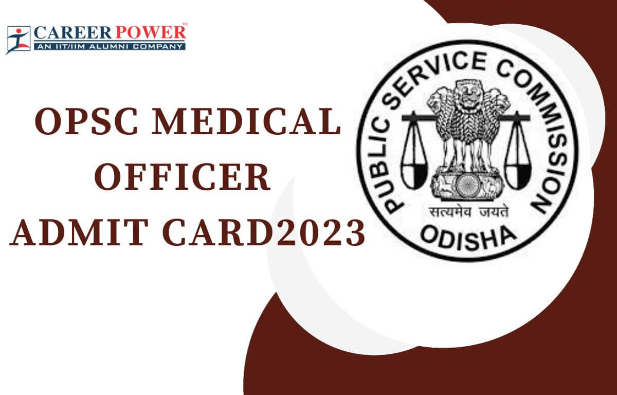 OPSC Medical Officer Admit Card 2023
