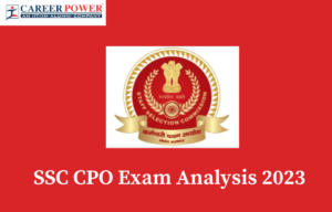 SSC CPO Exam Analysis 2023