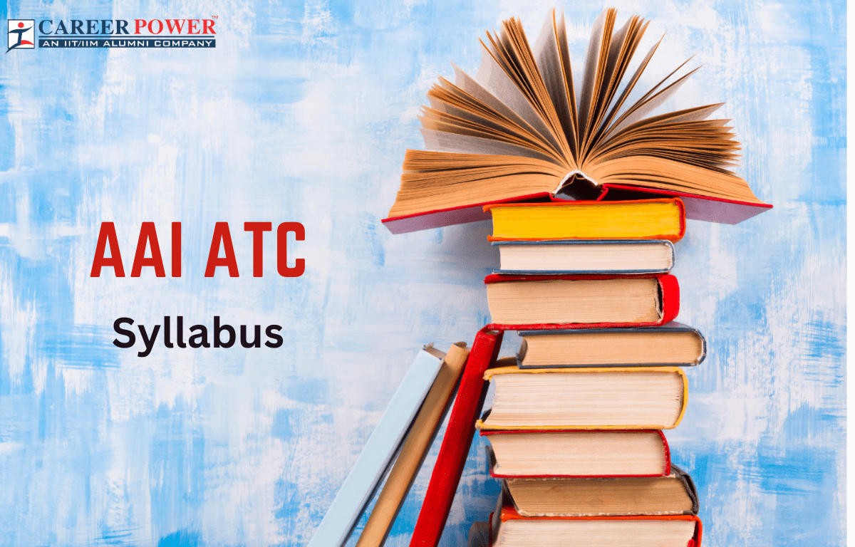 AAI ATC Syllabus 2024, ATC Junior Executive Syllabus and Exam Pattern