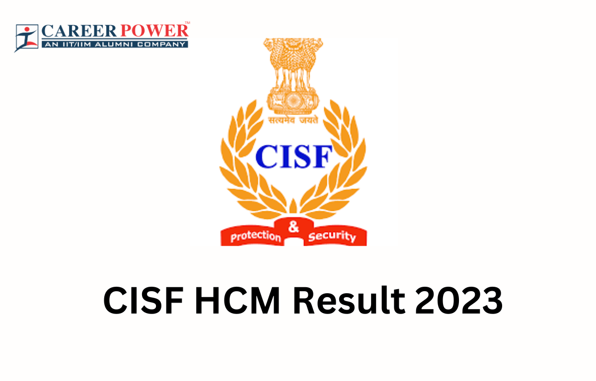 CISF HCM Result 2023, Head Constable Result and Merit List_20.1